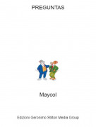 Maycol - PREGUNTAS