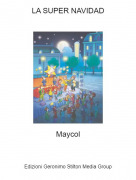 Maycol - LA SUPER NAVIDAD
