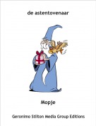 Mopje - de astentovenaar