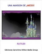 RATIUDI - UNA MANSION DE &iexcl;MIEDO!