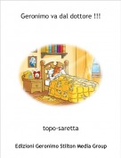 topo-saretta - Geronimo va dal dottore !!!