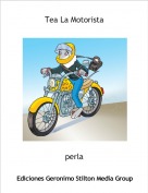 perla - Tea La Motorista