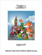 giggina45 - Viaggio a LONDRA!!!