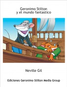 Neville Gil - Geronimo Stiltony el mundo fantastico