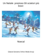 Noecal - Un Natale prezioso Gli sciatori pi&ugrave; bravi