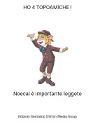 Noecal &egrave; importante leggete - HO 4 TOPOAMICHE !