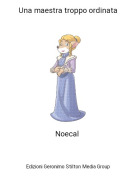 Noecal - Una maestra troppo ordinata