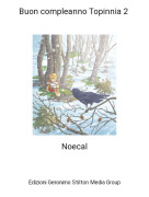 Noecal - Buon compleanno Topinnia 2