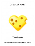 TopaStoppa - LIBRO CON AVVISI