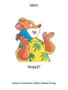 Ninja37 - klem