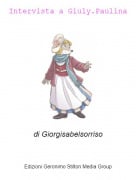 di Giorgisabelsorriso - Intervista a Giuly.Paulina