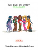 DEBORA - CARI  DIARI DEI  SEGRETI  PRIMA PARTE