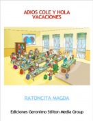 RATONCITA MAGDA - ADIOS COLE Y HOLA VACACIONES
