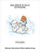 frencyblu - UNA SPECIE IN VIA D' ESTINZIONE