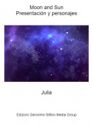 Julia - Moon and SunPresentaci&oacute;n y personajes