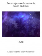 Julia - Personajes confirmados deMoon and Sun