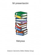 Melyssa - Mi presentaci&oacute;n