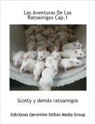Scotty y dem&aacute;s ratoamigos - Las Aventuras De Los Ratoamigos Cap.1