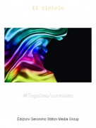 #Topolina/curiosina - Il riciclo