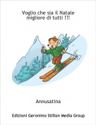 Annusatina - Voglio che sia il Natale migliore di tutti !!!