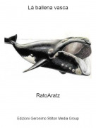 RatoAratz - L&aacute; ballena vasca
