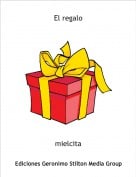 mielcita - El regalo