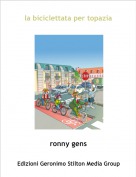 ronny gens - la biciclettata per topazia