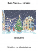 Hello3000 - Buon Natale.....in ritardo
