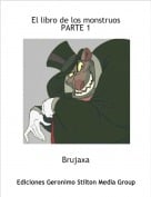 Brujaxa - El libro de los monstruosPARTE 1