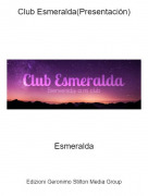Esmeralda - Club Esmeralda(Presentaci&oacute;n)