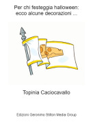 Topinia Caciocavallo - Per chi festeggia halloween:ecco alcune decorazioni ...