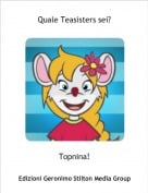 Topnina! - Quale Teasisters sei?