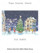 TIP POPPY - Topo Avatar Check