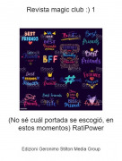 (No s&eacute; cu&aacute;l portada se escogi&oacute;, en estos momentos) RatiPower - Revista magic club :) 1