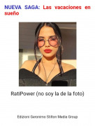 RatiPower (no soy la de la foto) - NUEVA SAGA: Las vacaciones en sue&ntilde;o