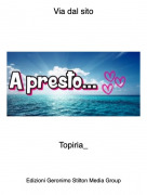 Topiria_ - Via dal sito