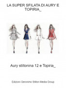 Aury stiltonina 12 e Topiria_ - LA SUPER SFILATA DI AURY E TOPIRIA_