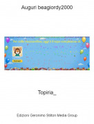 Topiria_ - Auguri beagiordy2000