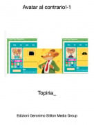 Topiria_ - Avatar al contrario!-1