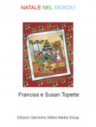 Francisa e Susan Topette - NATALE NEL MONDO