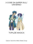 TOPILDE MAGICA - 3 COSE DA SAPER SULL' UNIVERSO