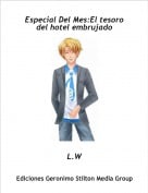 L.W - Especial Del Mes:El tesoro del hotel embrujado