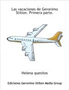 Helena quesitos - Las vacaciones de Geronimo Stilton. Primera parte.