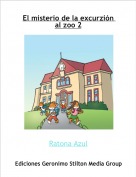 Ratona Azul - El misterio de la excurzi&oacute;n al zoo 2