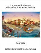 Sourissia - Le journal intime de G&eacute;ronimo, Paulina et Farfoin