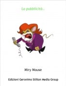 Miry Mouse - La pubblicit&agrave;..
