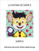 SUPER R - LA HISTORIA DE SUPER R