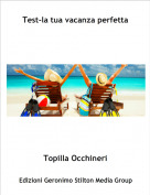 Topilla Occhineri - Test-la tua vacanza perfetta