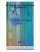 R.P. - El Club De Las Cintas Azules #3 (Parte 2)