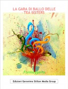 Formaggella - LA GARA DI BALLO DELLE TEA SISTERS